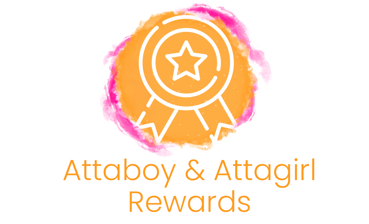 Attaboy & Attagirl Rewards